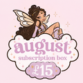 £15 August Subscription Box